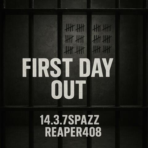 First Day Out (feat. Reaper408)