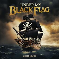 Under My Black Flag