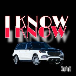 I KnoW (feat. YoungMackin & DIMILLI9NAIRE$)