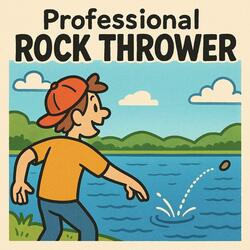 Professional ROCK THROWER