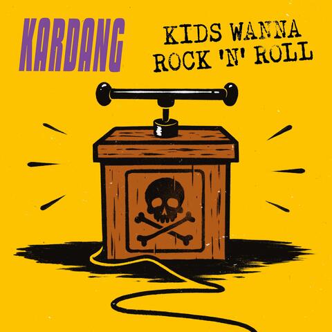 Kids Wanna Rock 'n' Roll