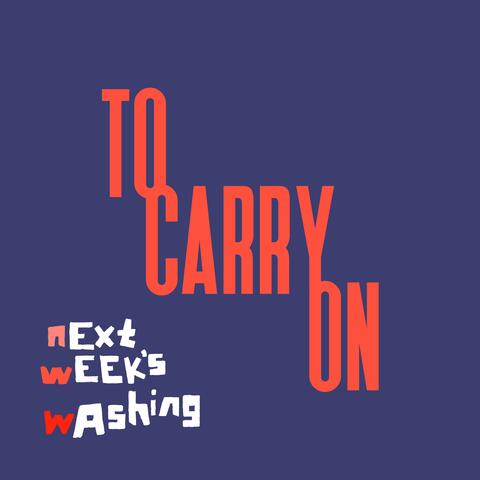 To Carry On