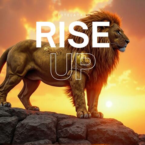 RISE UP