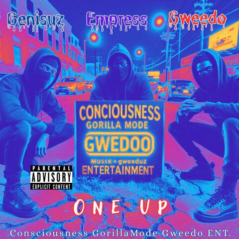 One Up (feat. Empress Chosen Heals & GweedoEnt)