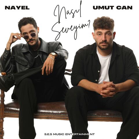 Nasıl Seveyim? (feat. Umut Can)