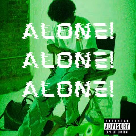 Alone!