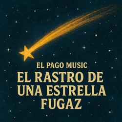El Rastro de una Estrella Fugaz