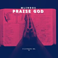 Praise God (feat. Mr. M)