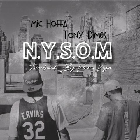 N.Y.S.O.M (feat. Tony Dimes & Vinz Vega)