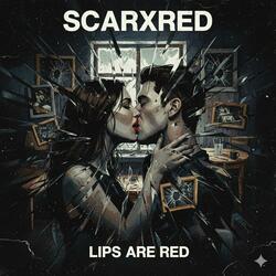 Lips Are Red