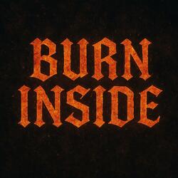 Burn Inside