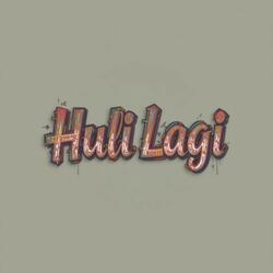 Huli Lagi