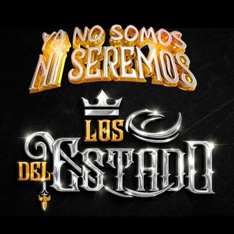 Ya No Somos Ni Seremos