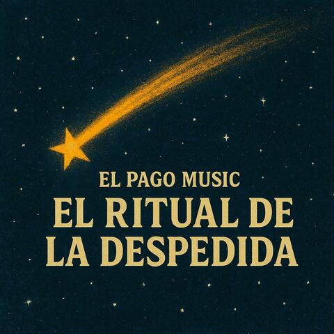 El Ritual de la Despedida