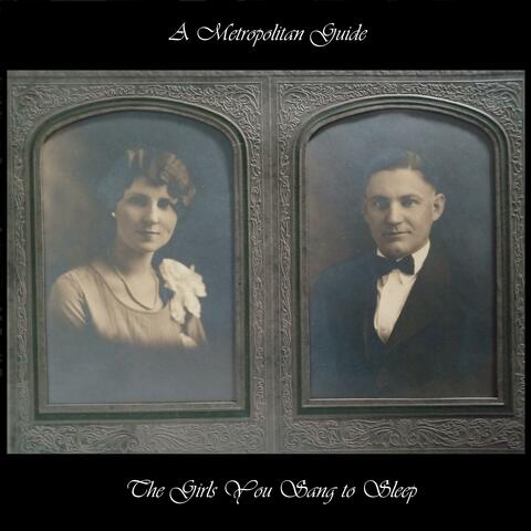 The Girls You Sang to Sleep