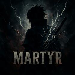 Martyr (Sasuke's Revolution Theme)