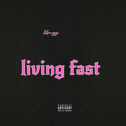 Living fast