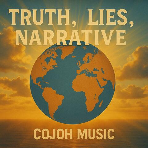 Truth, Lies, Narrative (Remix)