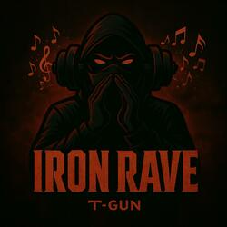 IRON RAVE