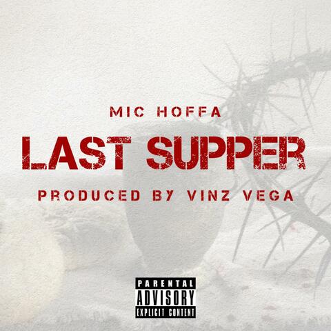 Last Supper (feat. Vinz Vega)