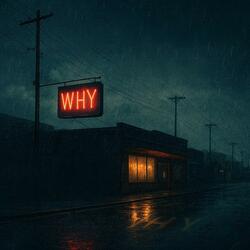 Days That End in Why?