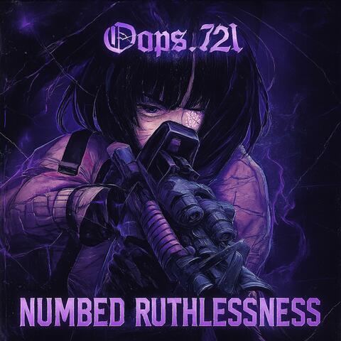 Numbed Ruthlessness