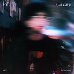 Viaje Astral (feat. Olas De Medianoche) (Remix)