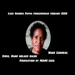 Hano welago salek (Lokal Wamena)