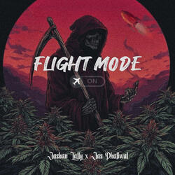 FLIGHT MODE (feat. Jashan Lally)