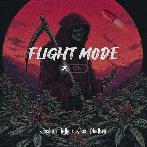 FLIGHT MODE (feat. Jashan Lally)