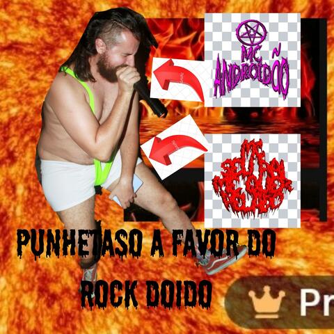 Punhetaso a favor do Rock Doido parte 2