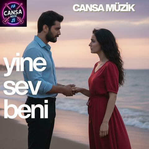 Yine Sev Beni
