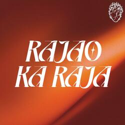 Rajao Ka Raja (Live Version)