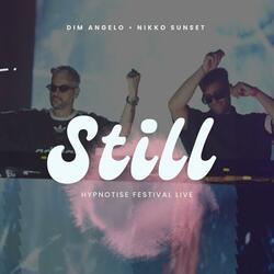 Still - From Hypnotize Festival (Live)