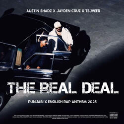 The Real Deal – Austin Shadz x Jayden Cruz x Tejveer | Punjabi x English Rap Anthem 2025