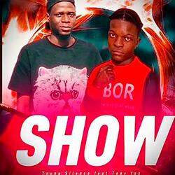 Show - Young Sailence x Tony Fox