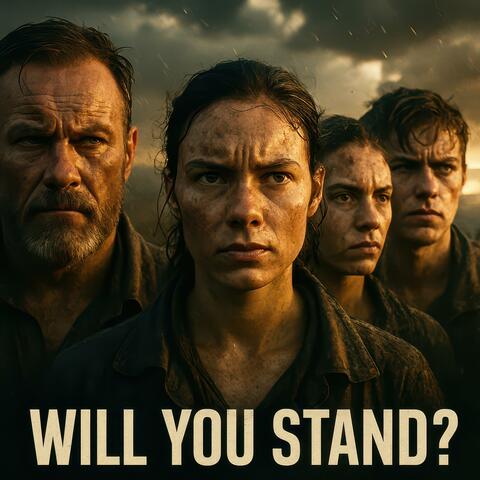 Will You Stand?