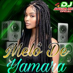 Melô De Yamara (Versão Reggae)
