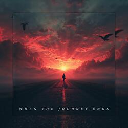 When the Journey Ends