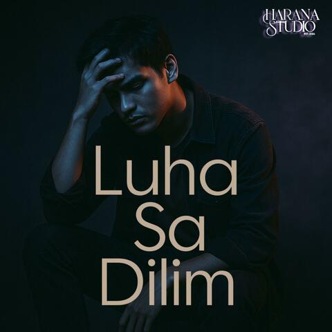 Luha Sa Dilim