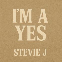 Im a yes
