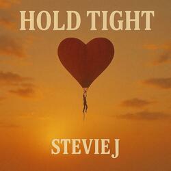 Hold Tight