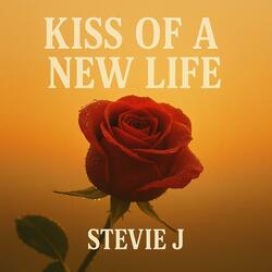 Kiss of a new life