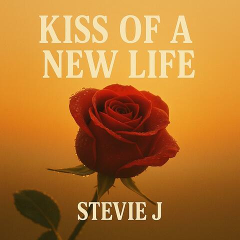 Kiss of a new life