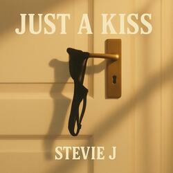 Just a Kiss