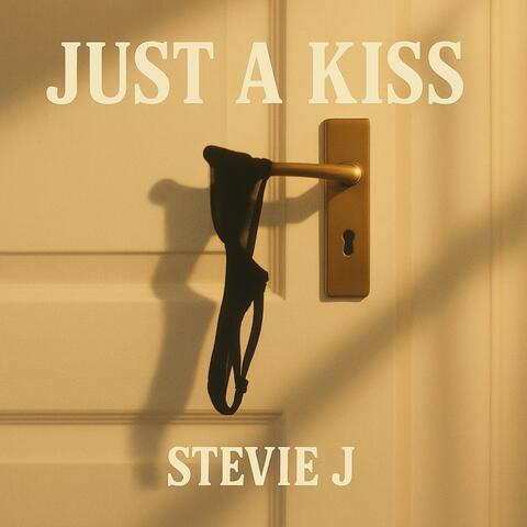 Just a Kiss