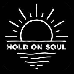 Hold On Soul