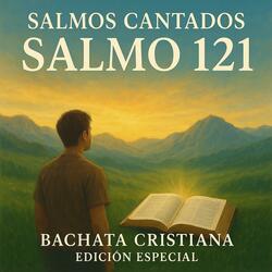 Bachata Cristiana Salmo 121. Salmos Cantados