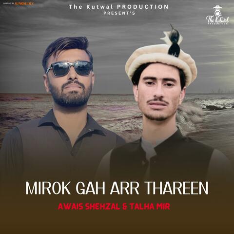 Mirok Gah Arr Thareen (Shina Song) (feat. Talha Mir)