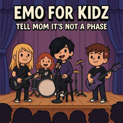 Emo For Kidz : Tell Mom It's Not A Phase